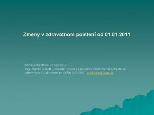 Zmeny v zdravotnom poisten od 01 2011 Bansk