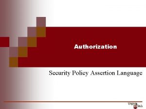 Authorization Security Policy Assertion Language 1 Sec PAL