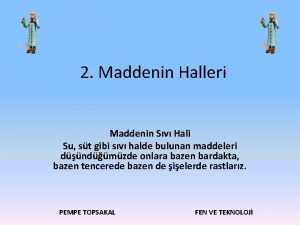 2 Maddenin Halleri Maddenin Sv Hali Su st