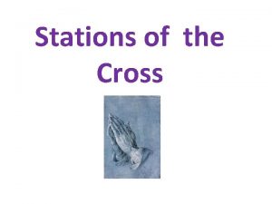 Stations of the cross we adore you