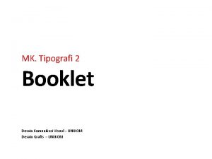 MK Tipografi 2 Booklet Desain Komunikasi Visual UNIKOM