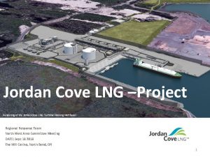 Jordan Cove LNG Project Rendering of the Jordan