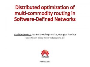 Distributed optimization of multicommodity routing in SoftwareDefined Networks