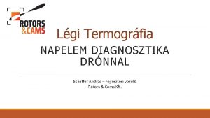 Lgi Termogrfia NAPELEM DIAGNOSZTIKA DRNNAL Schffer Andrs Fejlesztsi