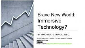 Brave New World Immersive Technology BY RHONDA S