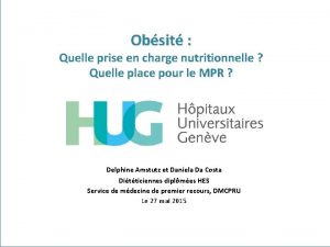 Obsit Quelle prise en charge nutritionnelle Quelle place