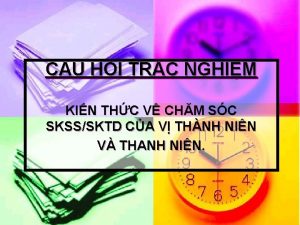 C U HI TRC NGHIM KIN THC V