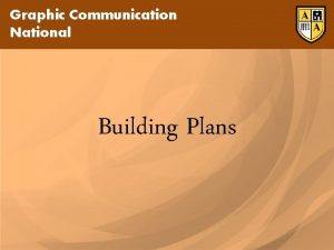 Graphic Communication National Building Plans Graphic Communication National