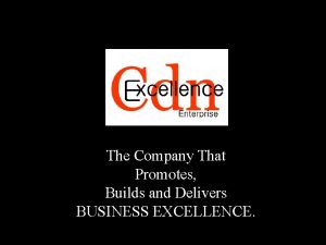 The Company That Promotes Builds and Delivers BUSINESS