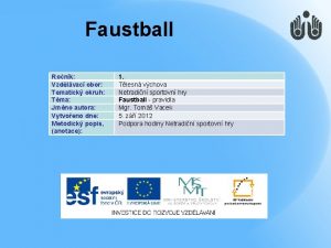 Faustball Ronk Vzdlvac obor Tematick okruh Tma Jmno