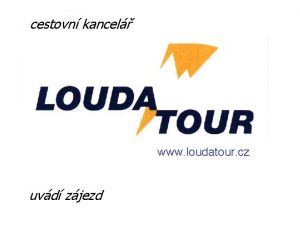 cestovn kancel www loudatour cz uvd zjezd Hlavn