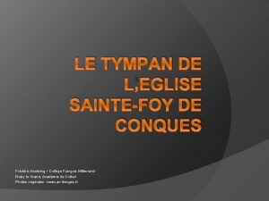 LE TYMPAN DE LEGLISE SAINTEFOY DE CONQUES Frdric