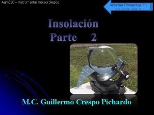 Agm 620 Instrumental meteorologico Anterior Presentacin Insolacin parte