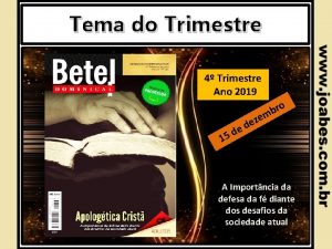 Tema do Trimestre 4 Trimestre Ano 2019 e