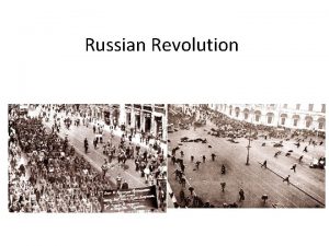 Russian Revolution When did the Russian Revolution take