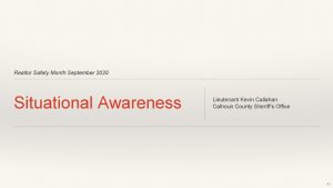 Realtor Safety Month September 2020 Situational Awareness Lieutenant