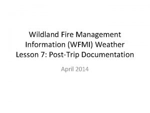 Wildland Fire Management Information WFMI Weather Lesson 7