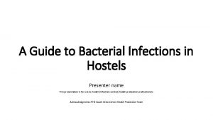 A Guide to Bacterial Infections in Hostels Presenter