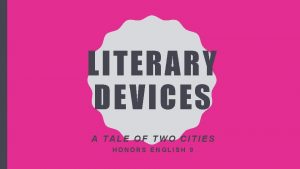 A tale of two cities literary devices