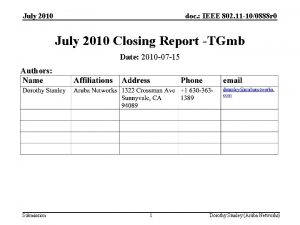 July 2010 doc IEEE 802 11 100888 r