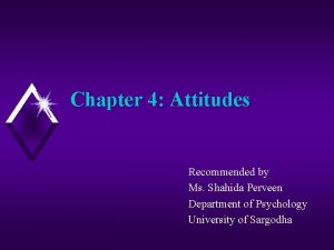 Chapter 4 Attitudes Recommended by Ms Shahida Perveen