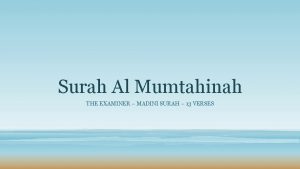 Surah Al Mumtahinah THE EXAMINER MADINI SURAH 13