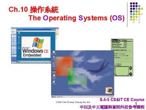 Ch 10 The Operating Systems OS CUHK FAA