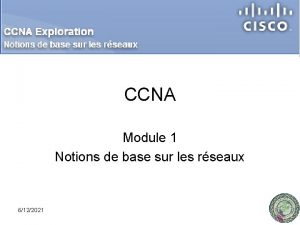 CCNA Module 1 Notions de base sur les