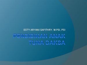 ESTY ARYANI SAFITHRY M PSI PSI PENDIDIKAN ANAK