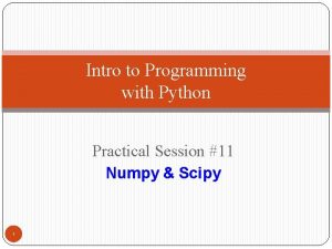 Intro to Programming with Python Practical Session 11