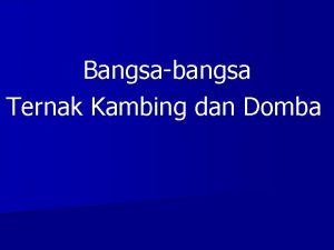 Bangsabangsa Ternak Kambing dan Domba Perbedaan kambing dan