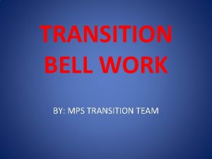 TRANSITION BELL WORK BY MPS TRANSITION TEAM SELFAWARENESS