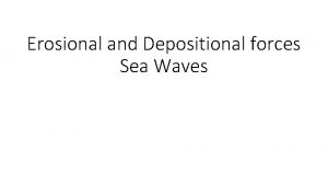 Depositional feature of sea waves