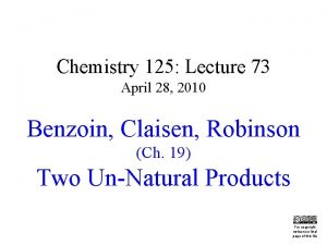 Chemistry 125 Lecture 73 April 28 2010 Benzoin
