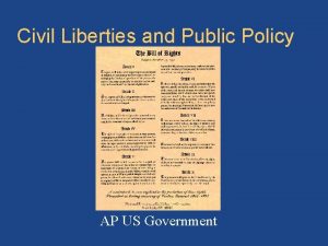 Civil Liberties and Public Policy Bill of rights