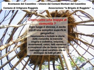 Ecomuseo del Casentino Unione dei Comuni Montani del