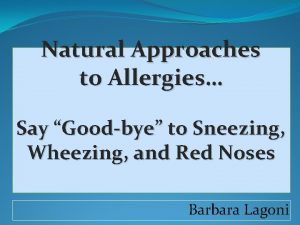 Natural Approaches to Allergies Say Goodbye to Sneezing
