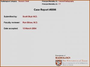 Radiological Category Thoracic Chest Principal Modality 1 General