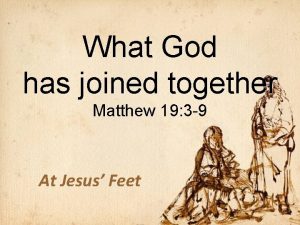 What God has joined together Matthew 19 3