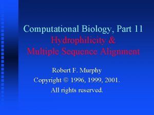 Computational Biology Part 11 Hydrophilicity Multiple Sequence Alignment