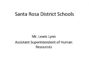 Santa Rosa District Schools Mr Lewis Lynn Assistant