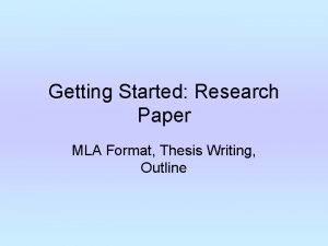 Getting Started Research Paper MLA Format Thesis Writing
