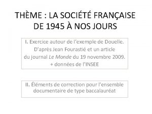 THME LA SOCIT FRANAISE DE 1945 NOS JOURS