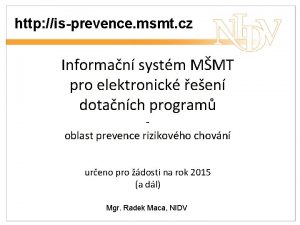 http isprevence msmt cz Informan systm MMT pro