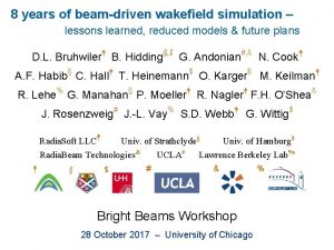 8 years of beamdriven wakefield simulation lessons learned