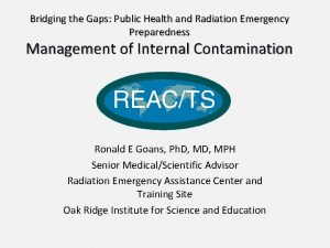 Bridging the Gaps Public Health and Radiation Emergency