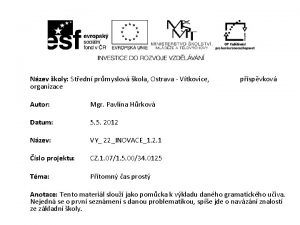 Nzev koly Stedn prmyslov kola Ostrava Vtkovice organizace