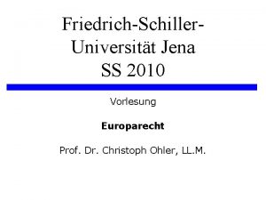 FriedrichSchiller Universitt Jena SS 2010 Vorlesung Europarecht Prof