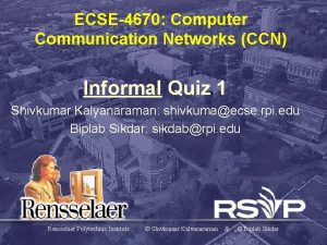 ECSE4670 Computer Communication Networks CCN Informal Quiz 1