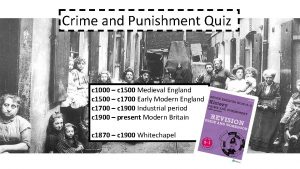Crime and Punishment Quiz c 1000 c 1500